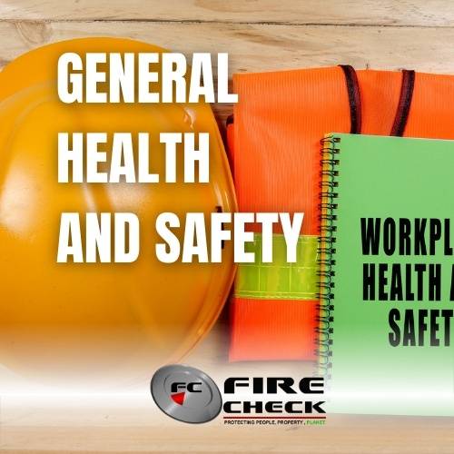 General Health and Safety