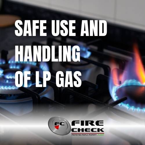Safe Use and Handling of LP Gas